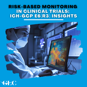 Risk-Based Monitoring in Clinical Trials: ICH-GCP E6(R3) Insights Risk-Based Monitoring in Clinical Trials: ICH-GCP E6(R3) Insights