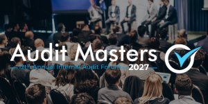12th Annual Internal Audit Forum | Audit Masters 2027
