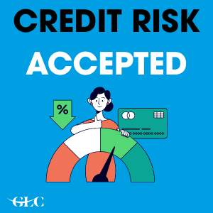 Credit Risk Accepted! Credit Risk Accepted!