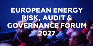 European Energy Risk, Audit & Governance Forum 2027