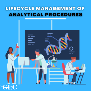 Lifecycle Management of Analytical Procedures